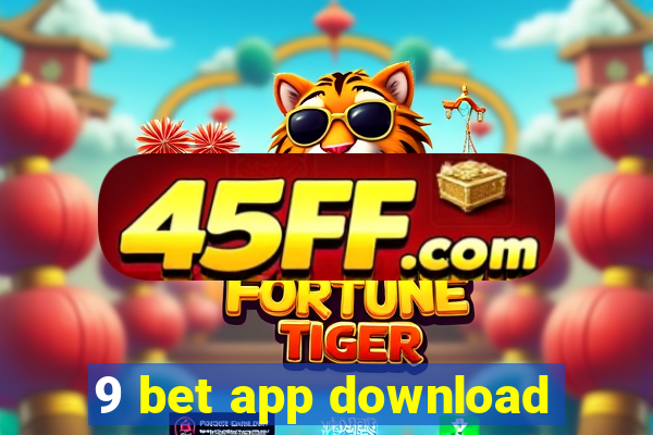 9 bet app download